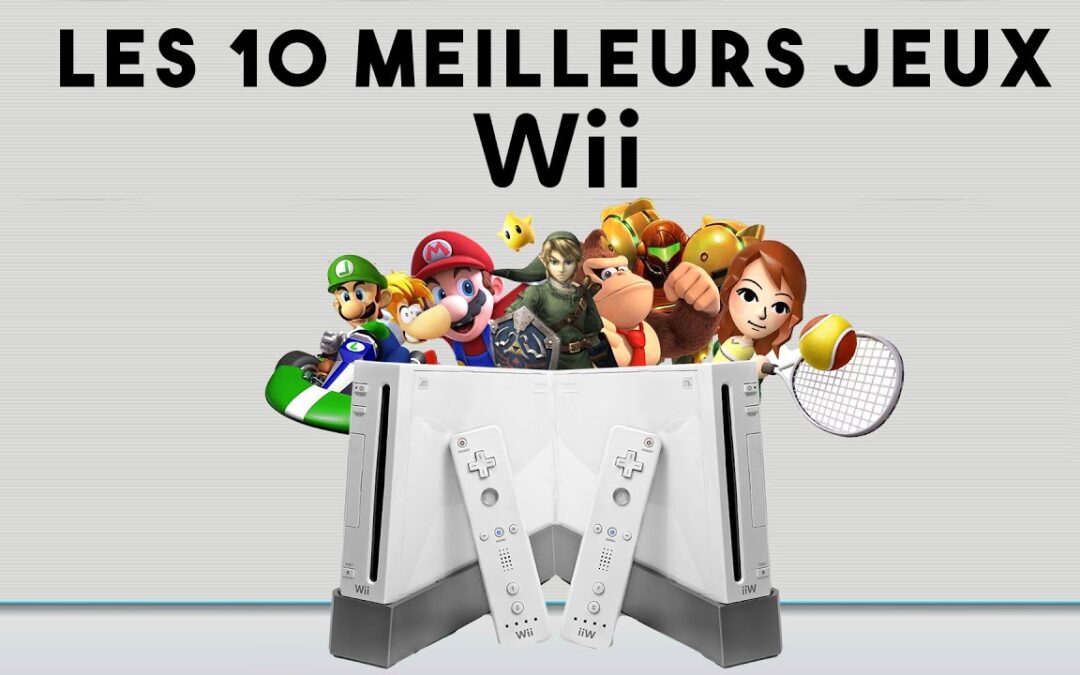 Les meilleurs jeux vidéo pour la console Wii